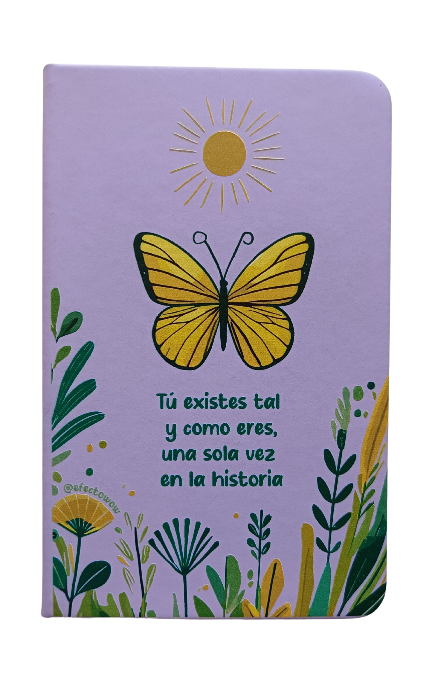 Libreta de bolsillo "Tú existes tal y como eres, una sola vez en la historia"