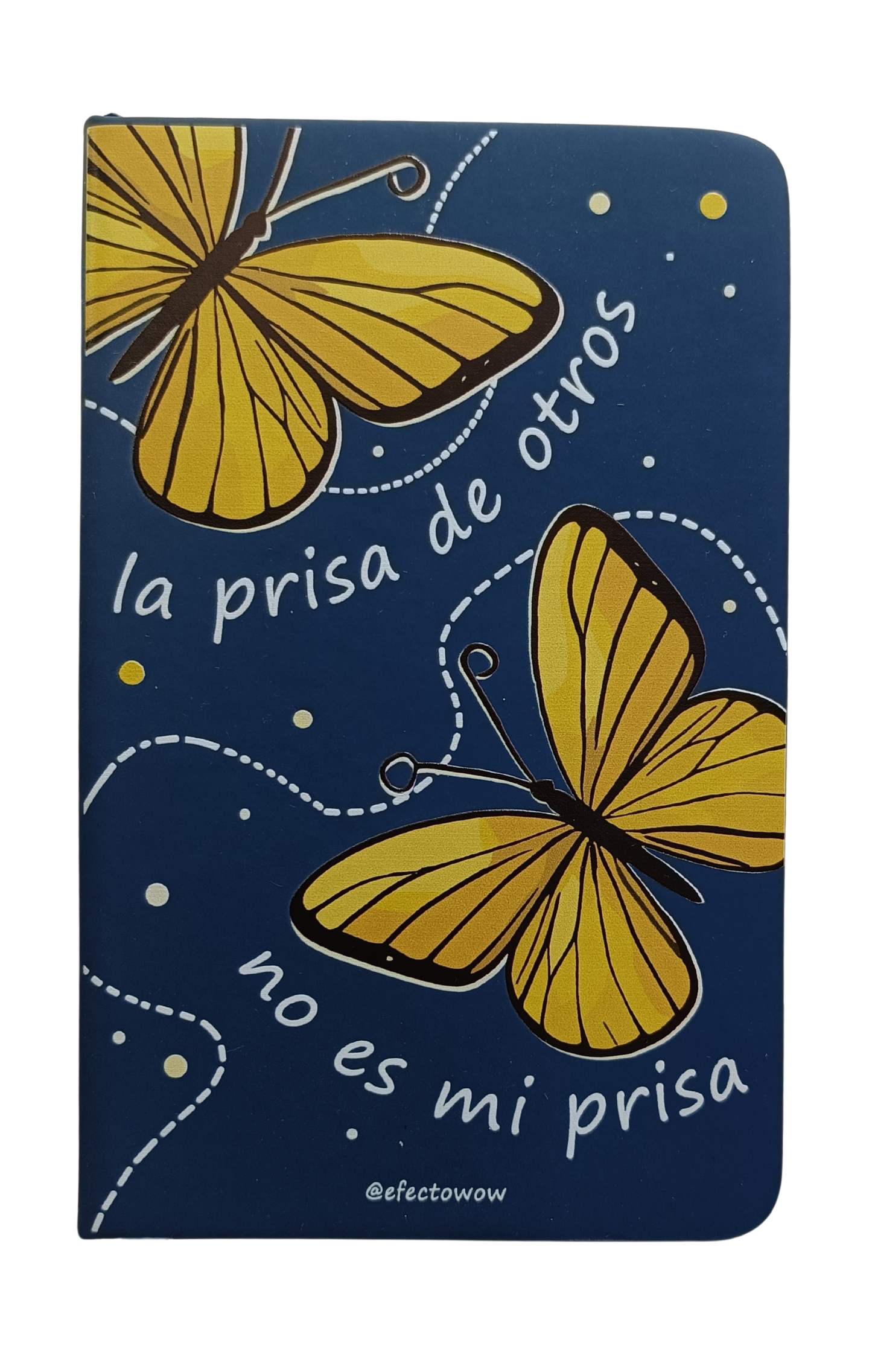 Libreta de bolsillo "La prisa de otros, no es mi prisa"