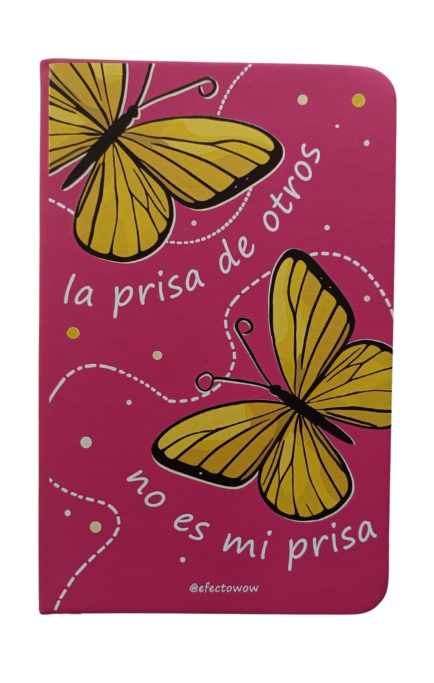 Libreta de bolsillo "La prisa de otros, no es mi prisa"